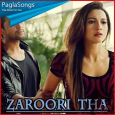 Zaroori Tha Mp3 Zaroori Tha Mp3